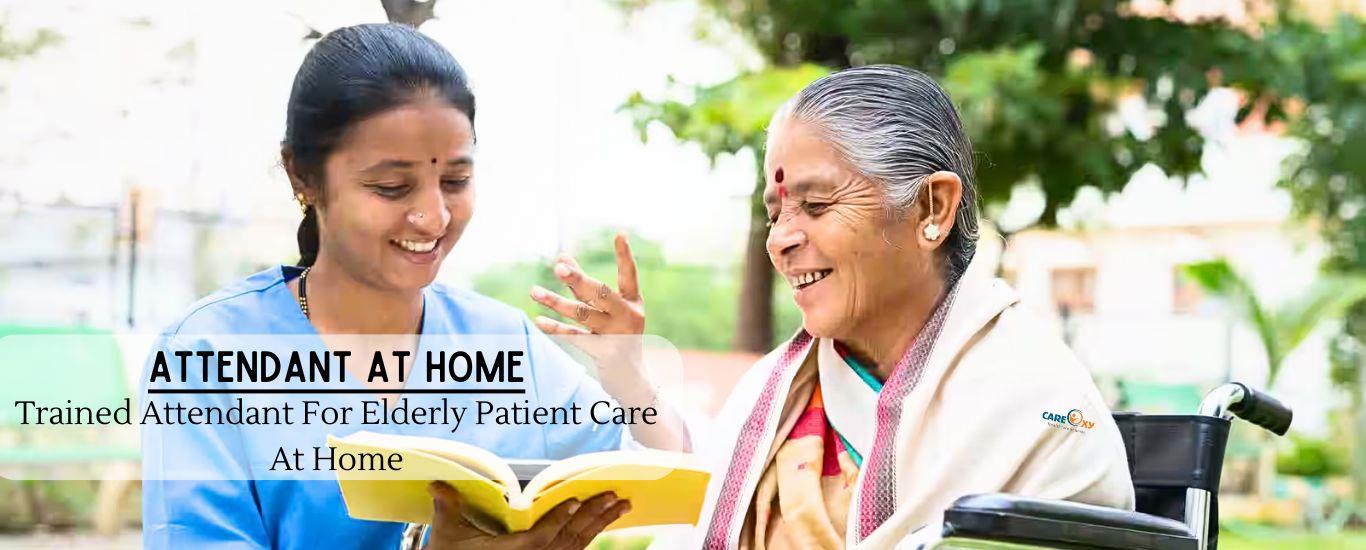 Are You Searching for Patient Care Attendants at Home?