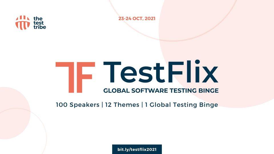 TestFlix 2021 - Global Software Testing Binge