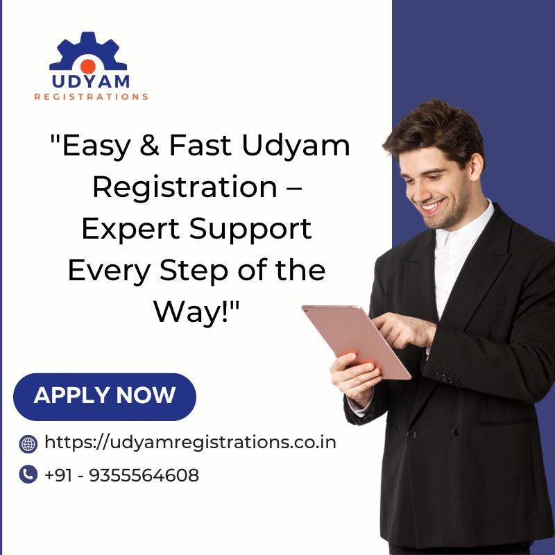 Easy and Fast Udyam Registration – Expert Support Every Step of the Way