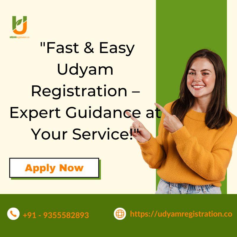  Fast and Easy Udyam Registration – Expert Guidance at Your Service